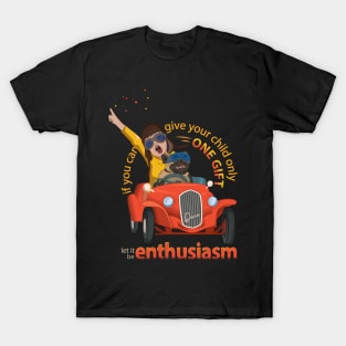 Let it be enthusiasm T-Shirt